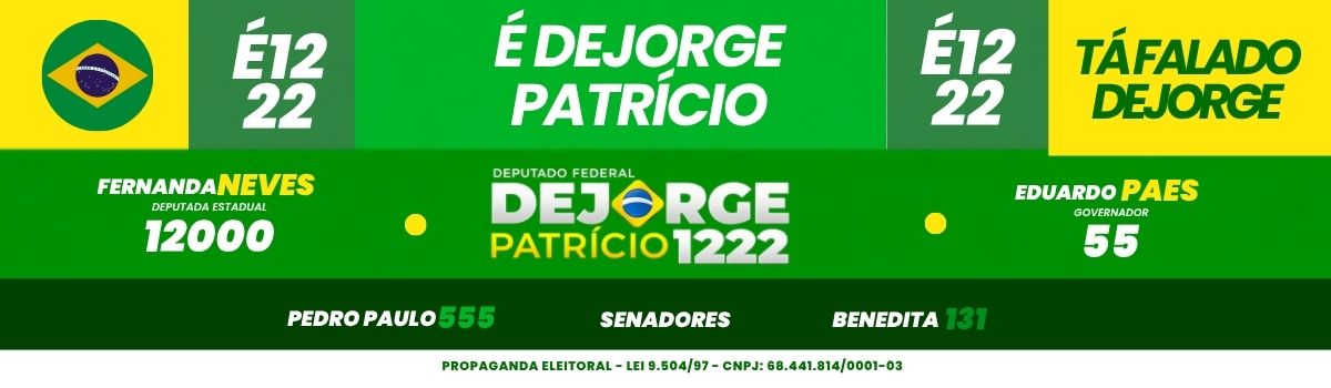 Banner da campanha de Dejorge Patrício 1222